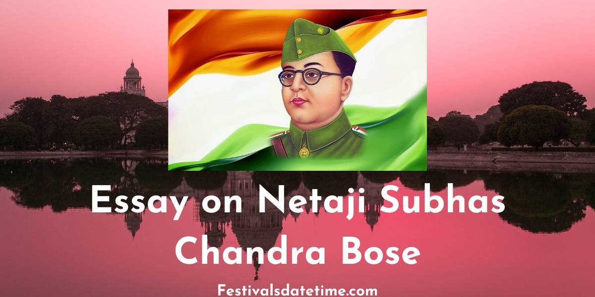 Essay on Netaji Subhash Chandra Bose