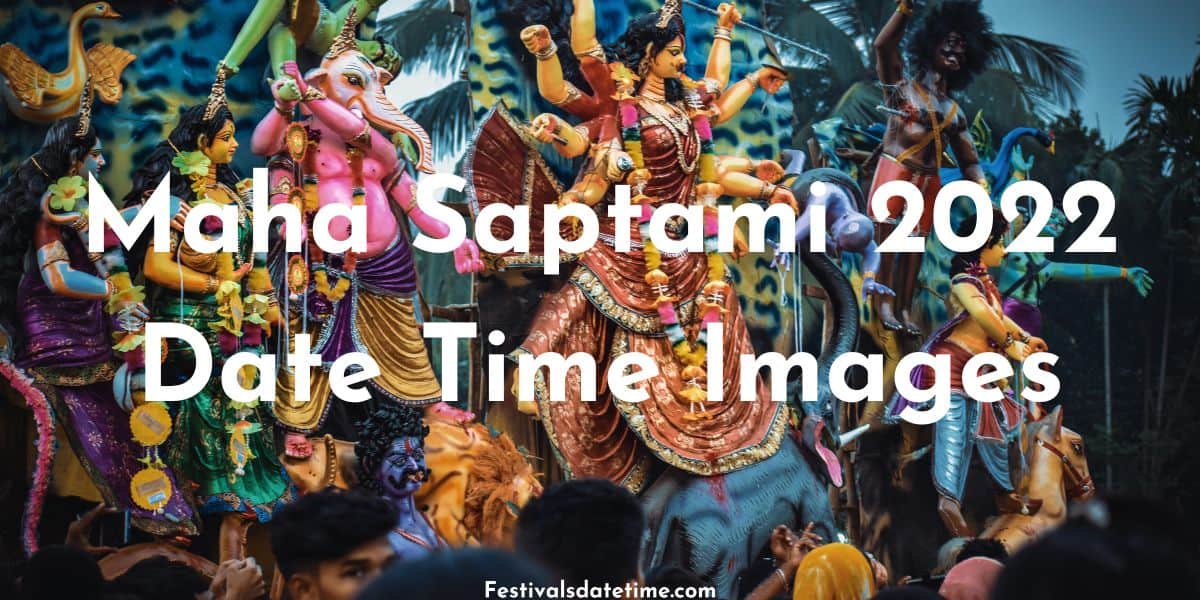 Maha Saptami 2022 Date Time Images | Festivals Date & Time